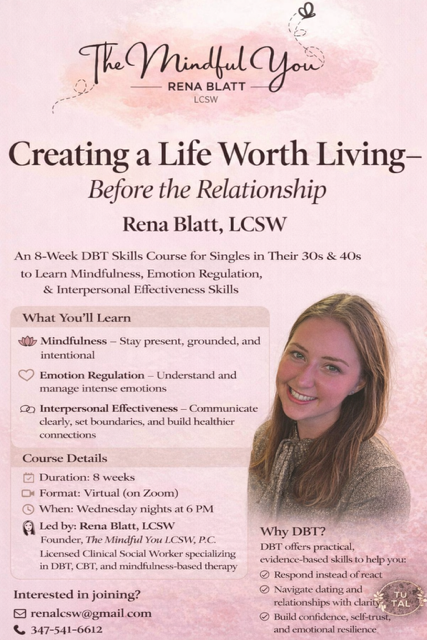DBT Course for Singles by Rena Blatt, LCSW, Licensed Clinical Social Worker