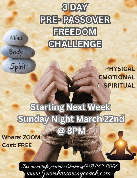 3 DAY  PRE- PASSOVER  FREEDOM CHALLENGE