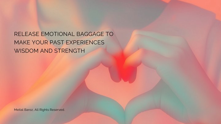 How Do I Know if Past Experiences and Emotional Baggage Are Still Affecting Me? by Meital Baroz, C.Ht, Clinical Hypnotherapist. Neuroscience Coach