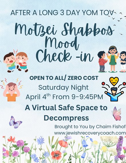 MOTZEI SHABBOS MOOD CHECK- IN