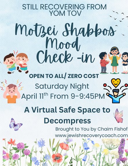 Motzei Shabbos Mood Check In - We Are Almost Back to Normal