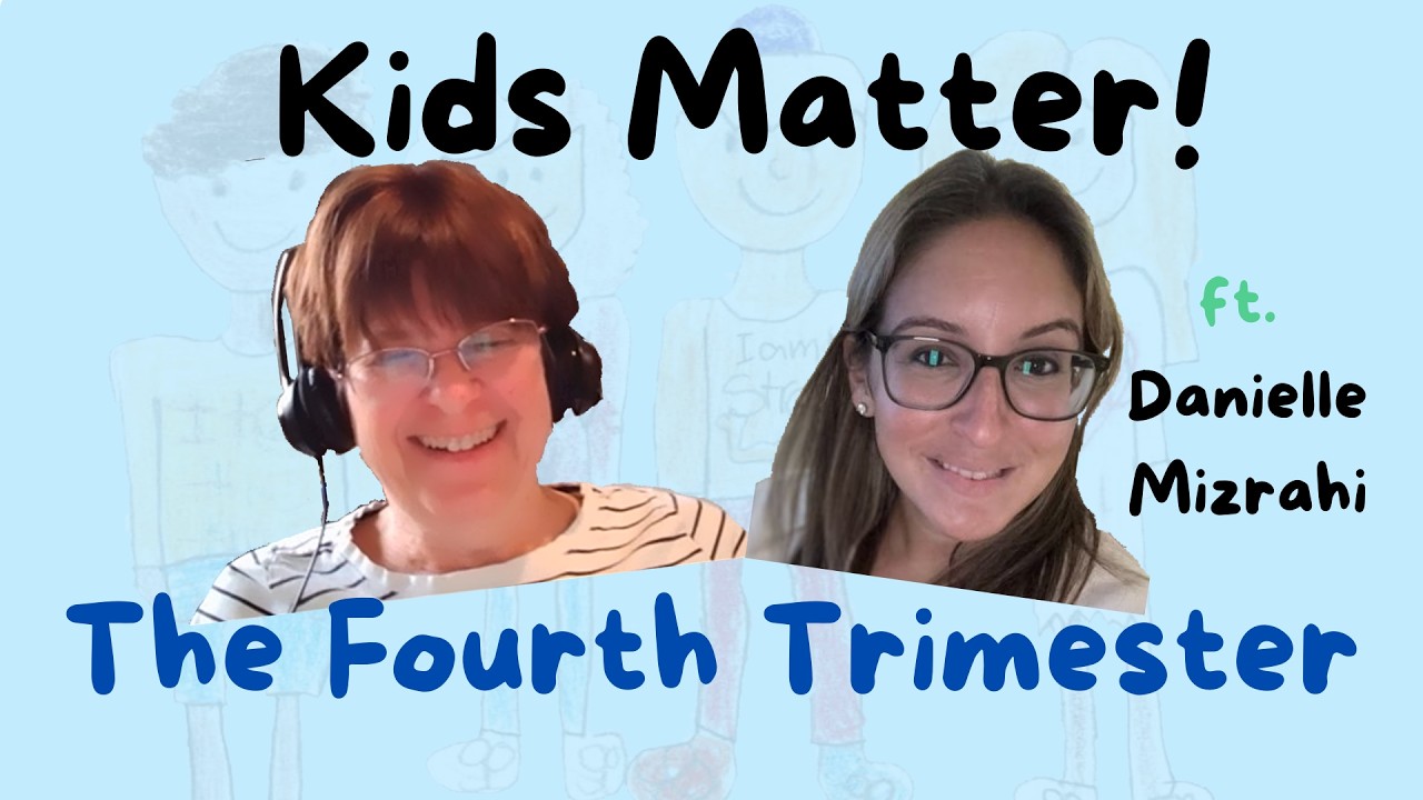 The Fourth Trimester and Matrescence by Danielle Mizrahi, LCSW, PMH-C, Licensed Clinical Social Worker, Perinatal Mental Health Counselor