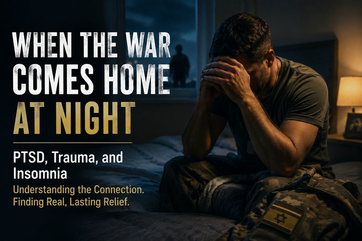 When the War Comes Home at Night: PTSD, Trauma, and Insomnia by Doron Lazarus, CISC, Certified Integrative Sleep Coach