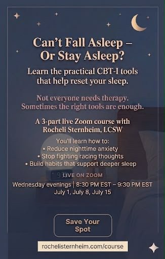 Are you perpetually exhausted? Summer is the Best Time to Fix Your Sleep for Good. by Rocheli Sternheim, LCSW, Licensed Clinical Social Worker, LCSW