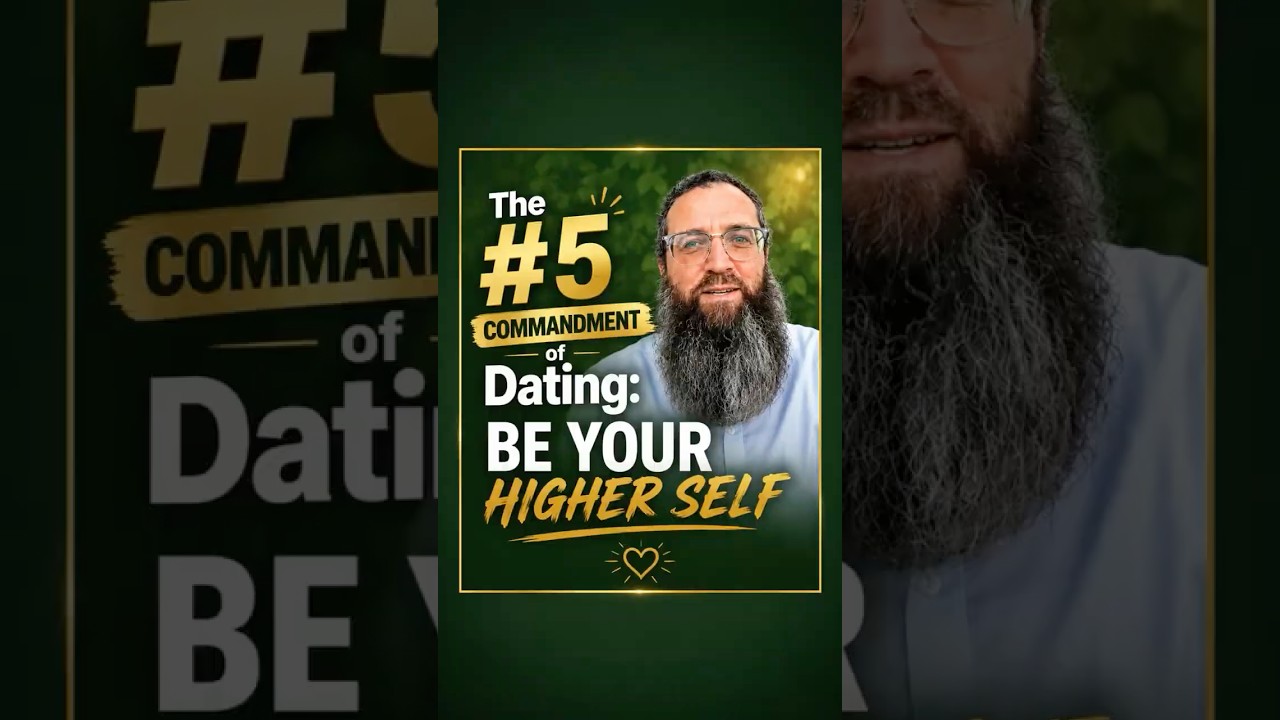 Dating Tip #5 —  Be Your Higher Self by Eli Deutsch, Relationship Expert