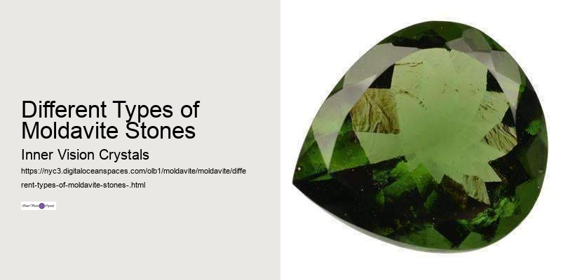 Different Types of Moldavite Stones 