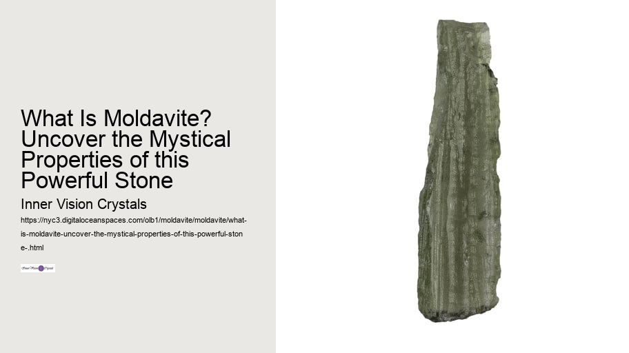 What Is Moldavite? Uncover the Mystical Properties of this Powerful Stone 