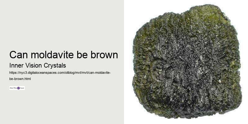 can moldavite be brown