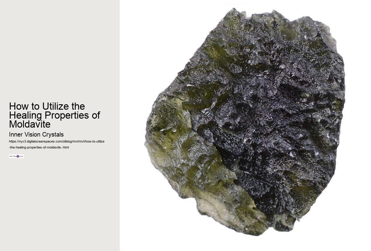How to Utilize the Healing Properties of Moldavite 