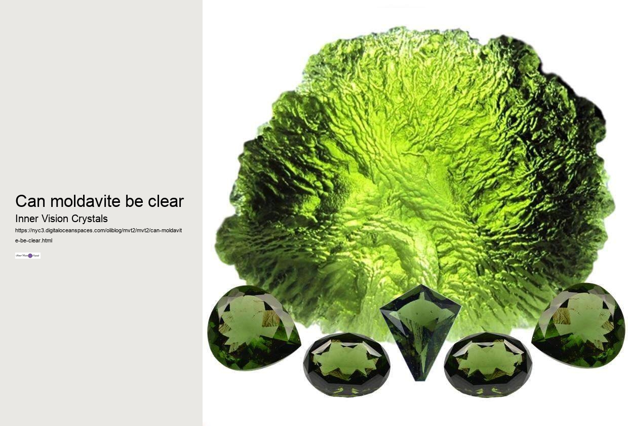 can moldavite be clear