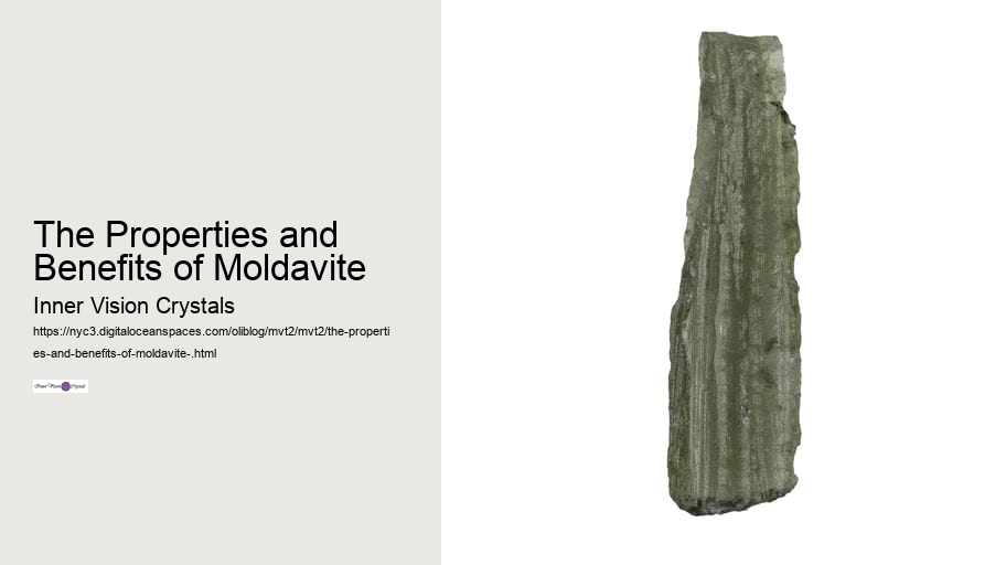 The Properties and Benefits of Moldavite 