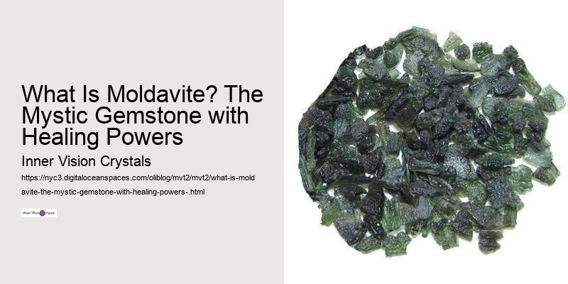 What Is Moldavite? The Mystic Gemstone with Healing Powers 