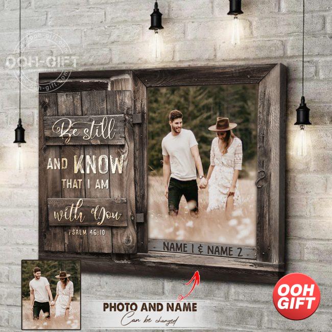 Personalized Wedding Gift For Couple, Anniversary Photo Wall Art, Wedding Anniversary Gifts for Wife Husband, Gifts for Boyfriend Girlfriend, Be Still And Know That Iam With You Psalm 46-10 16x20 inches
