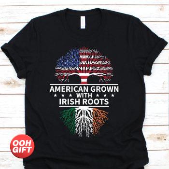 Irish Roots American Grown Shirt • Ireland Flag Proud Heritage Gift TShirt