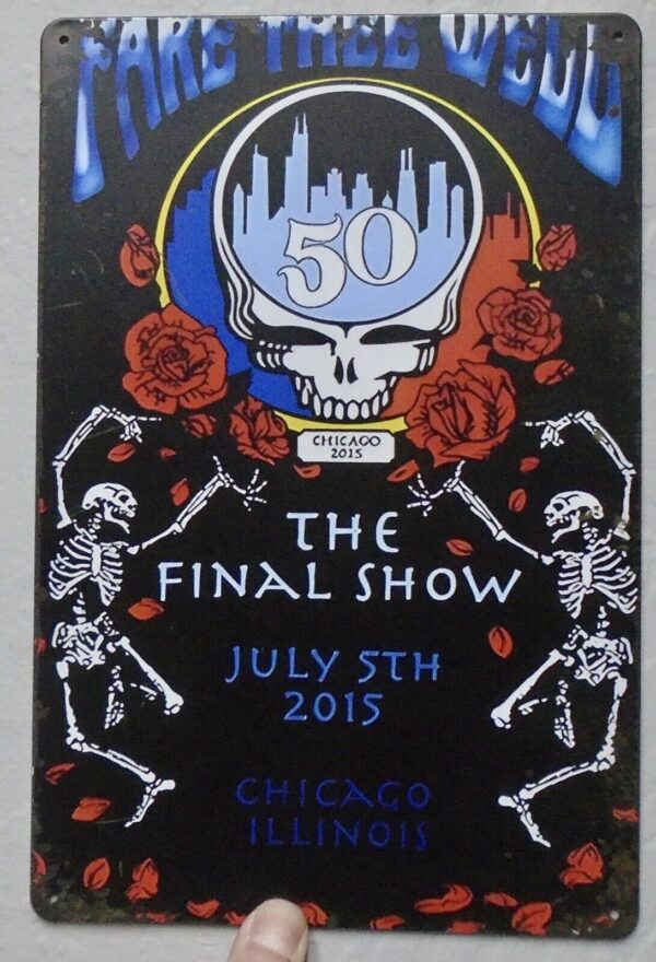 Fare Thee Well 2015 Grateful Dead Tin Sign There Be Skulls