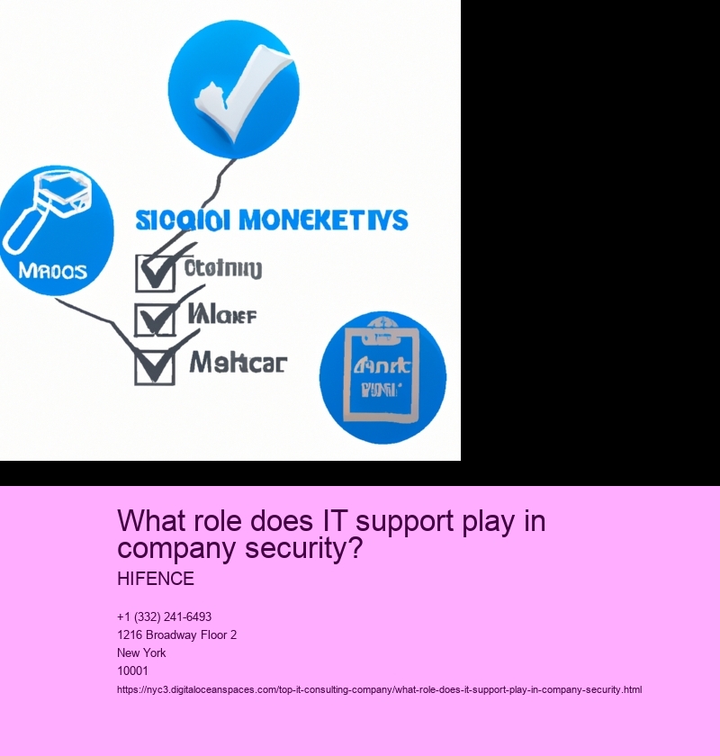 What role does IT support play in company security?