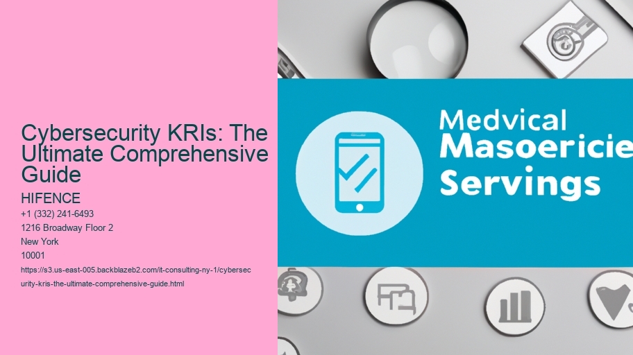 Cybersecurity KRIs: The Ultimate Comprehensive Guide