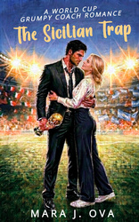 The Sicilian Trap: A Grumpy Coach World Cup Spicy Soccer Rom-Com