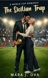 The Sicilian Trap: A Grumpy Coach World Cup Spicy Soccer Rom-Com
