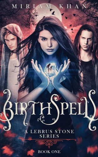 Birthspell  - Book 1 - Part 1