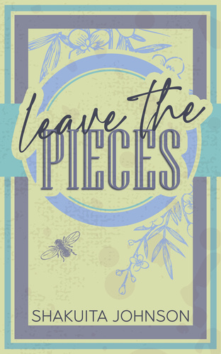 Leave The Pieces