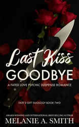 Last Kiss Goodbye: A Fated Love Psychic Suspense Romance