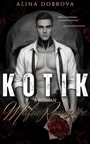 Kotik: a Russian Mafia Romance