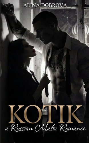 Kotik: a Russian Mafia Romance