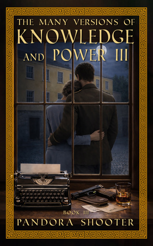 The Many Versions of Knowledge and Power, Book III