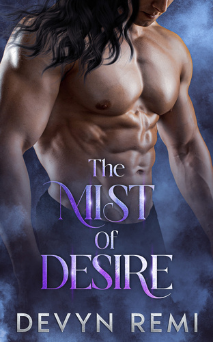 The Mist of Desire