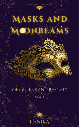 Masks and Moonbeams