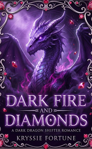 Dark Fire and Diamonds - A Dark Dragon Shifter Romance