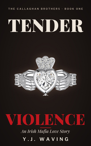 Tender Violence: An Irish Mafia Love Story