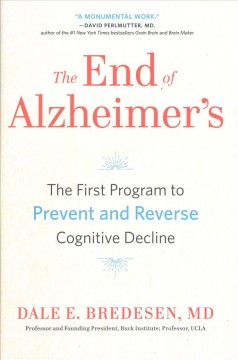 The End of Alzheimer's, by Dale Bredesen, MD