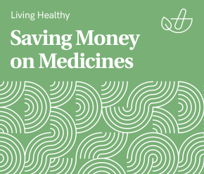 Guide to Saving Money on Medicines