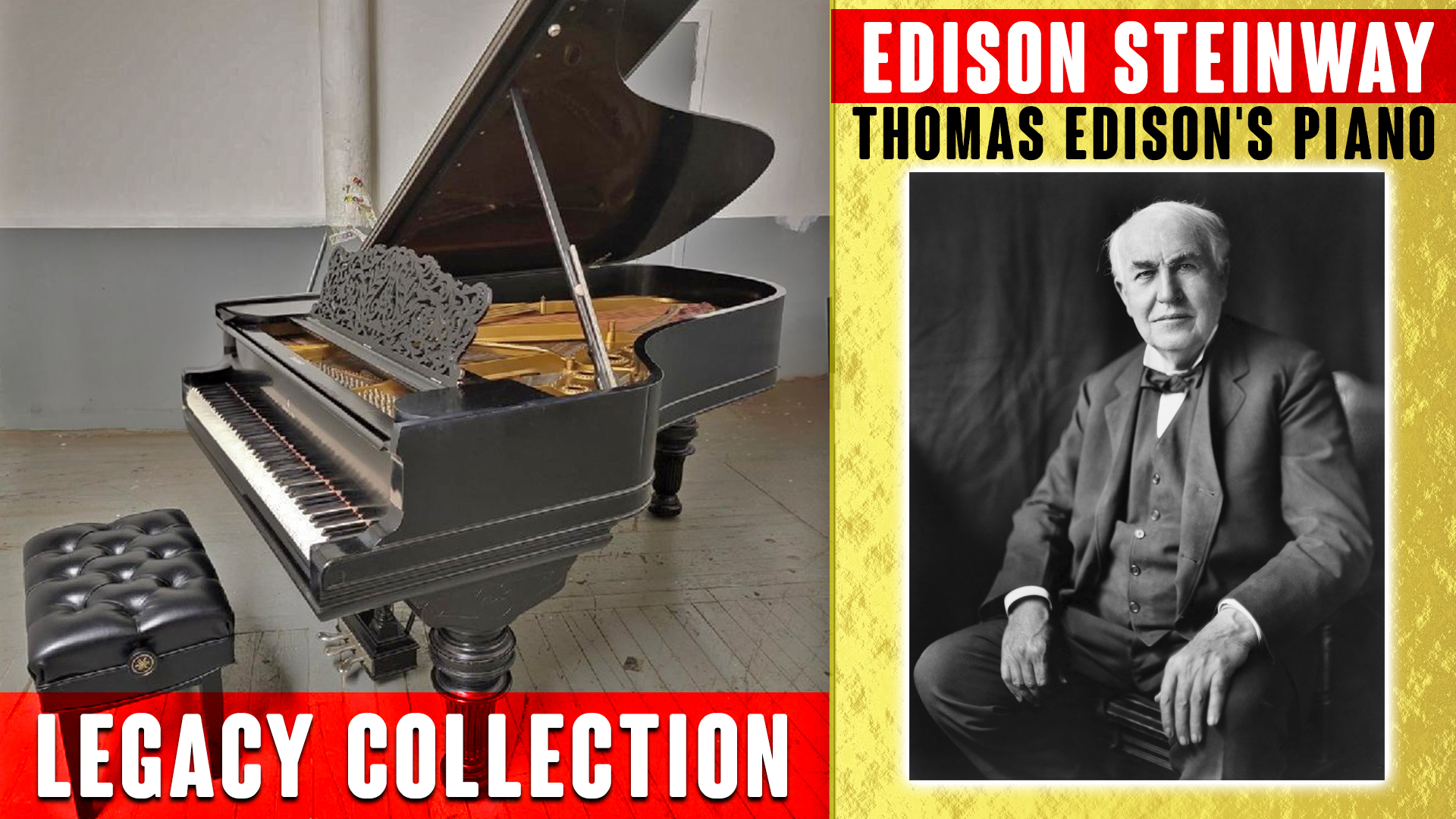 Edison Steinway - The Piano Owned by Thomas Edison