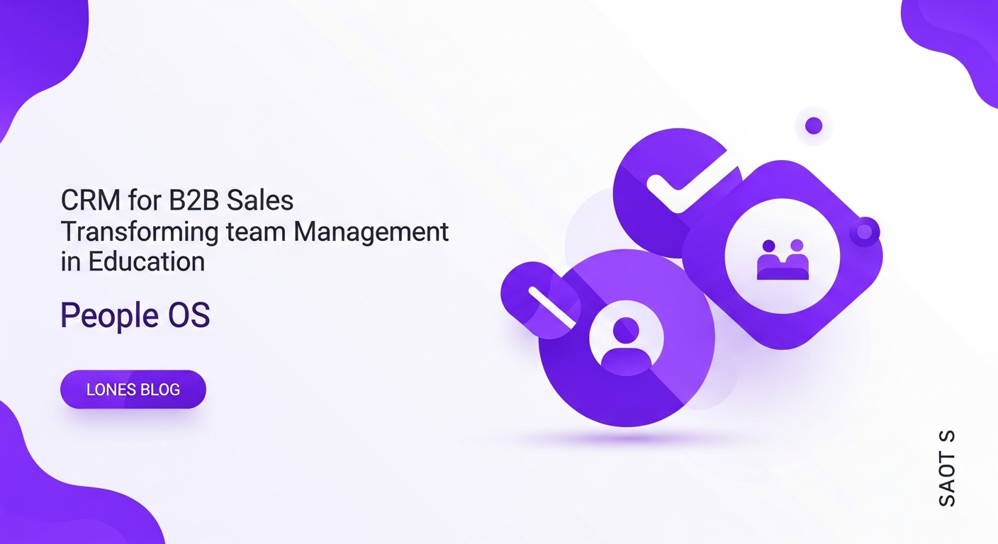 CRM para Vendas B2B: Transformando a Gestão de Equipes na Educação