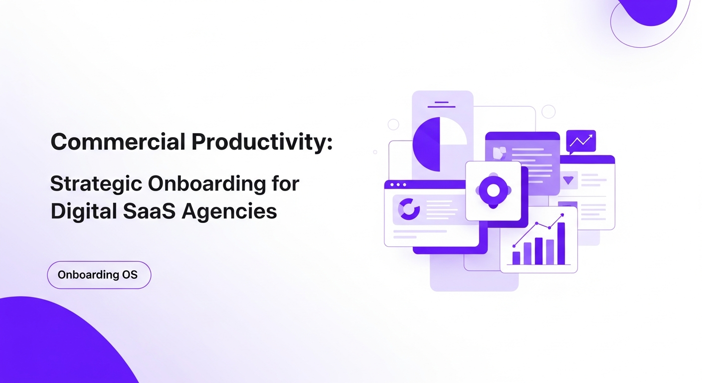 Produtividade Comercial: Onboarding Estratégico para Agências Digitais SaaS