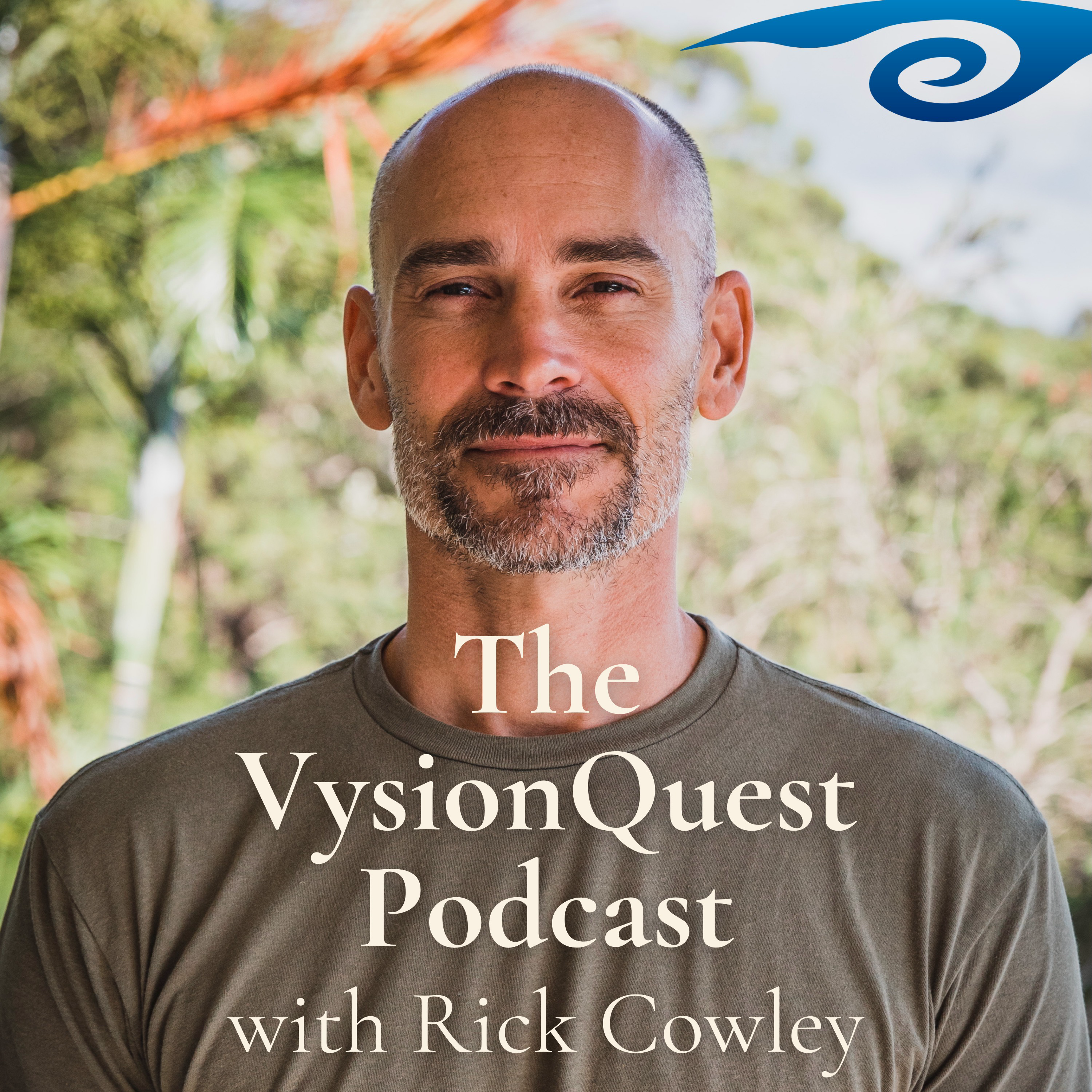 The VysionQuest Podcast with Rick Cowley