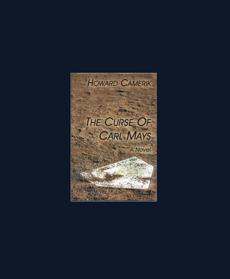 Reimagining Baseball History: Howard Camerik & The Curse of Carl Mays