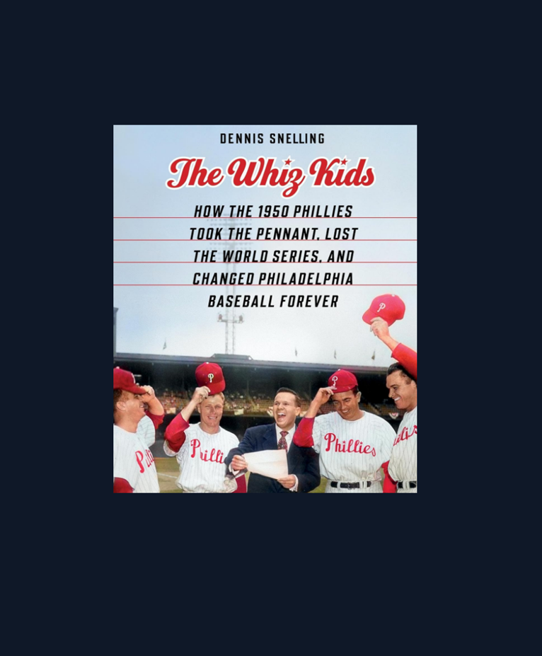The Whiz Kids: Baseball's Forgotten National League Champions