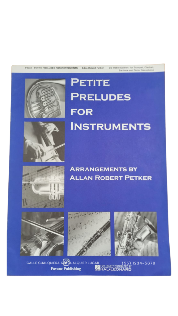 Petite Preludes For Instruments (for trumpet, Clarinet, baritone and tenor saxophone)