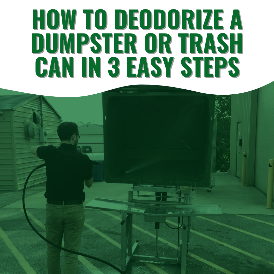 A Step-by-Step Guide to Cleaning and Deodorizing Dumpsters