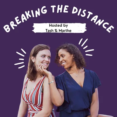Breaking The Distance - Podcast