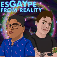 EsGAYpe From Reality | A Sunbearer Trials podcast
