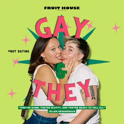 Gay & They