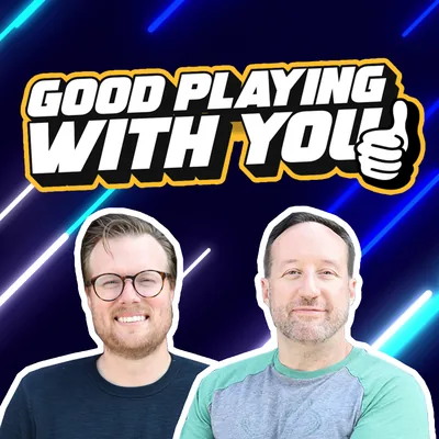 Good Playing With You: Weekly Gaming News, Reviews, PlayStation • Xbox • Nintendo