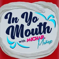 IN YO MOUTH