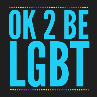 Ok 2 Be LGBT | Lesbian, Gay, Bisexual, and Transgender Topics with Molly & Kim