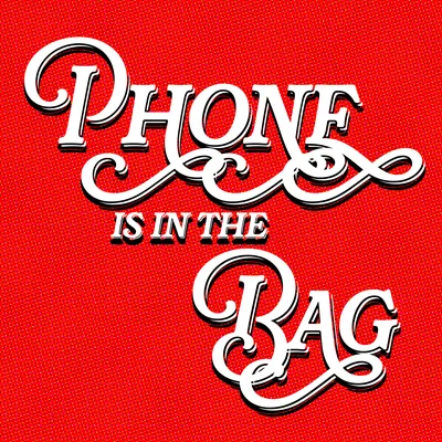 Phone Is In The Bag